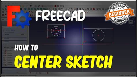 Design and Modeling using FreeCAD. . Freecad center sketch on origin
